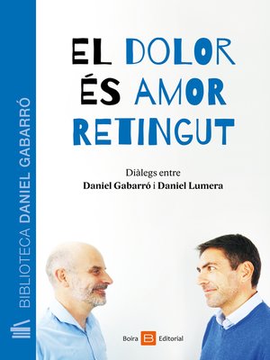cover image of El dolor és amor retingut